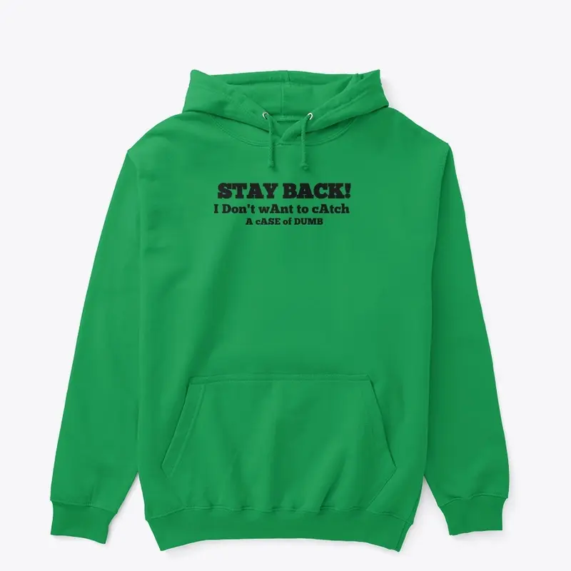 Stay Back! T-shirt